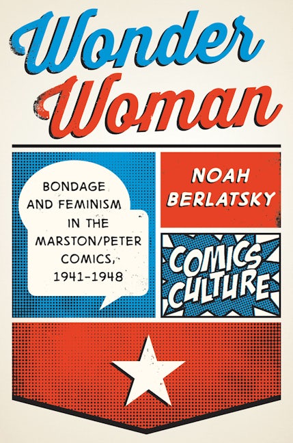 Wonder Woman Forced Lesbian Porn - Wonder Woman | Rutgers University Press