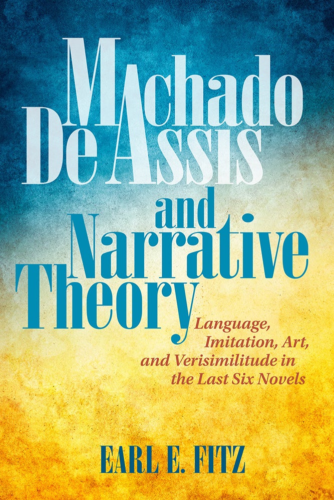 Machado de Assis and Narrative Theory