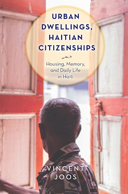 Urban Dwellings Haitian Citizenships Rutgers University Press